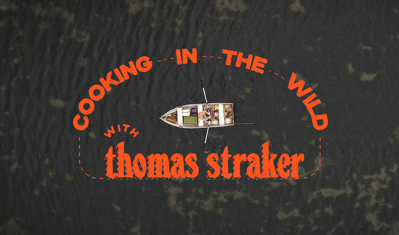 Cooking in the Wild: Thomas Straker