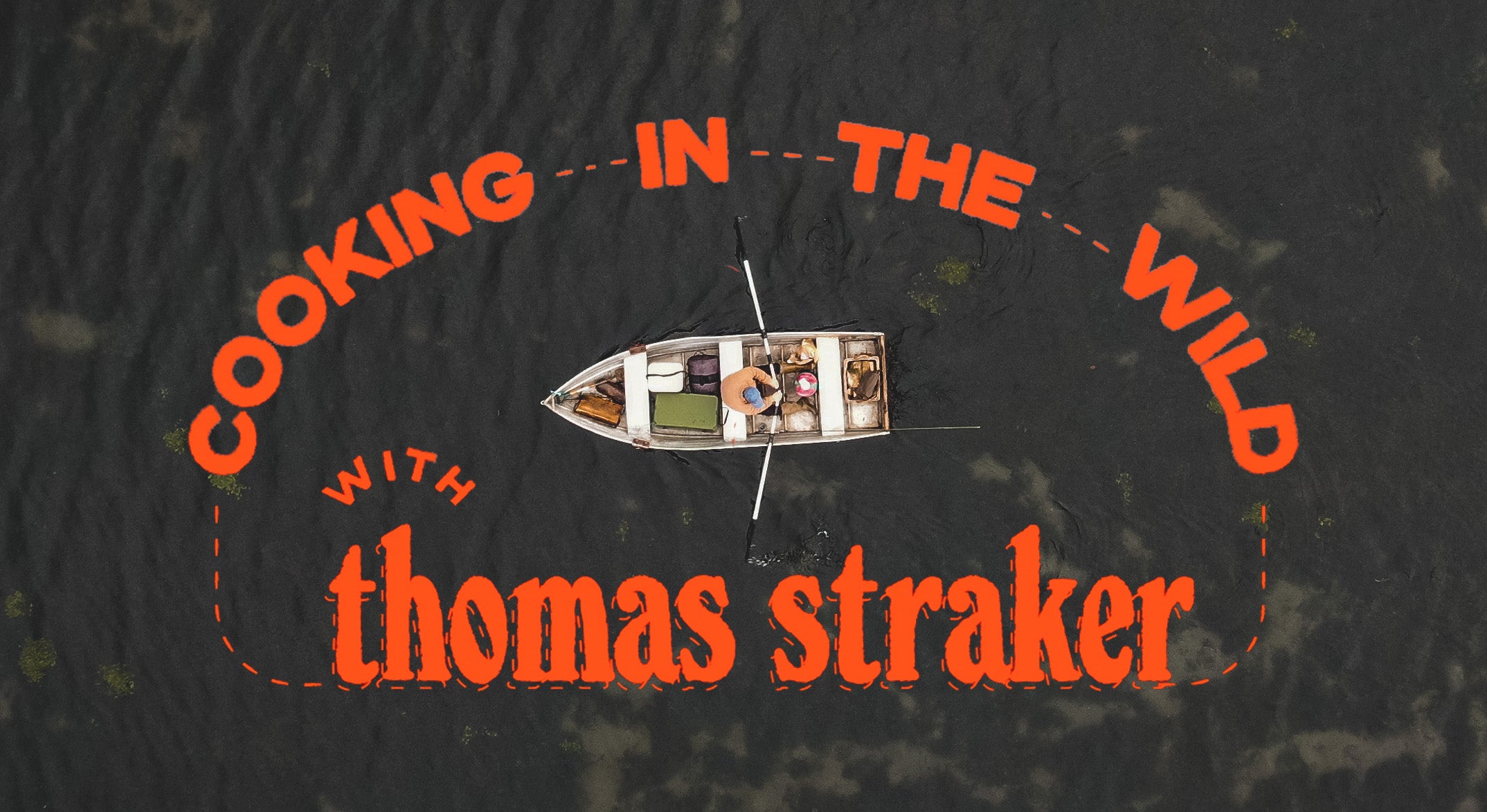 Cooking in the Wild: Thomas Straker