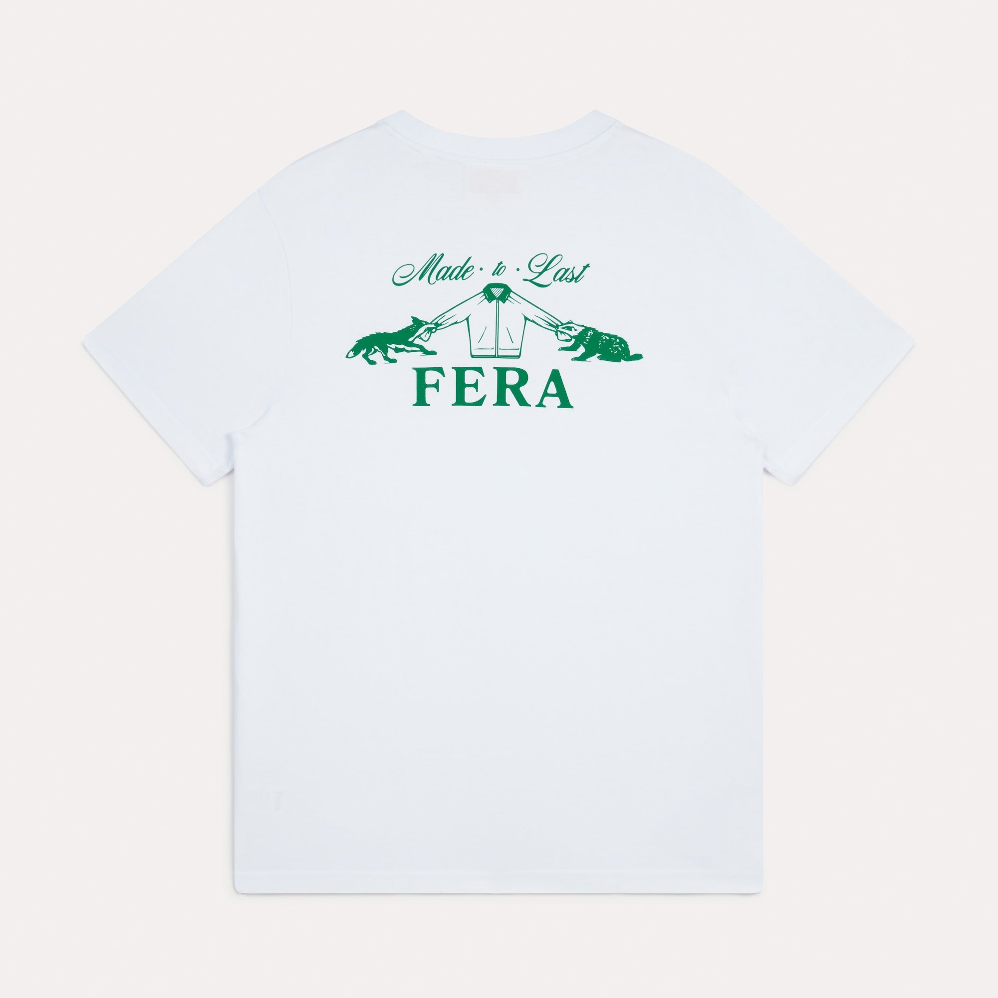 Made to Last T-Shirt Fera